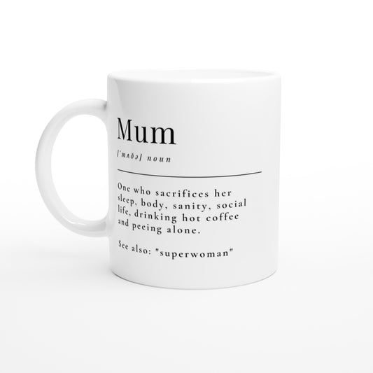 Mum Definition - White 11oz Ceramic Mug Default Title White 11oz Mug Mum