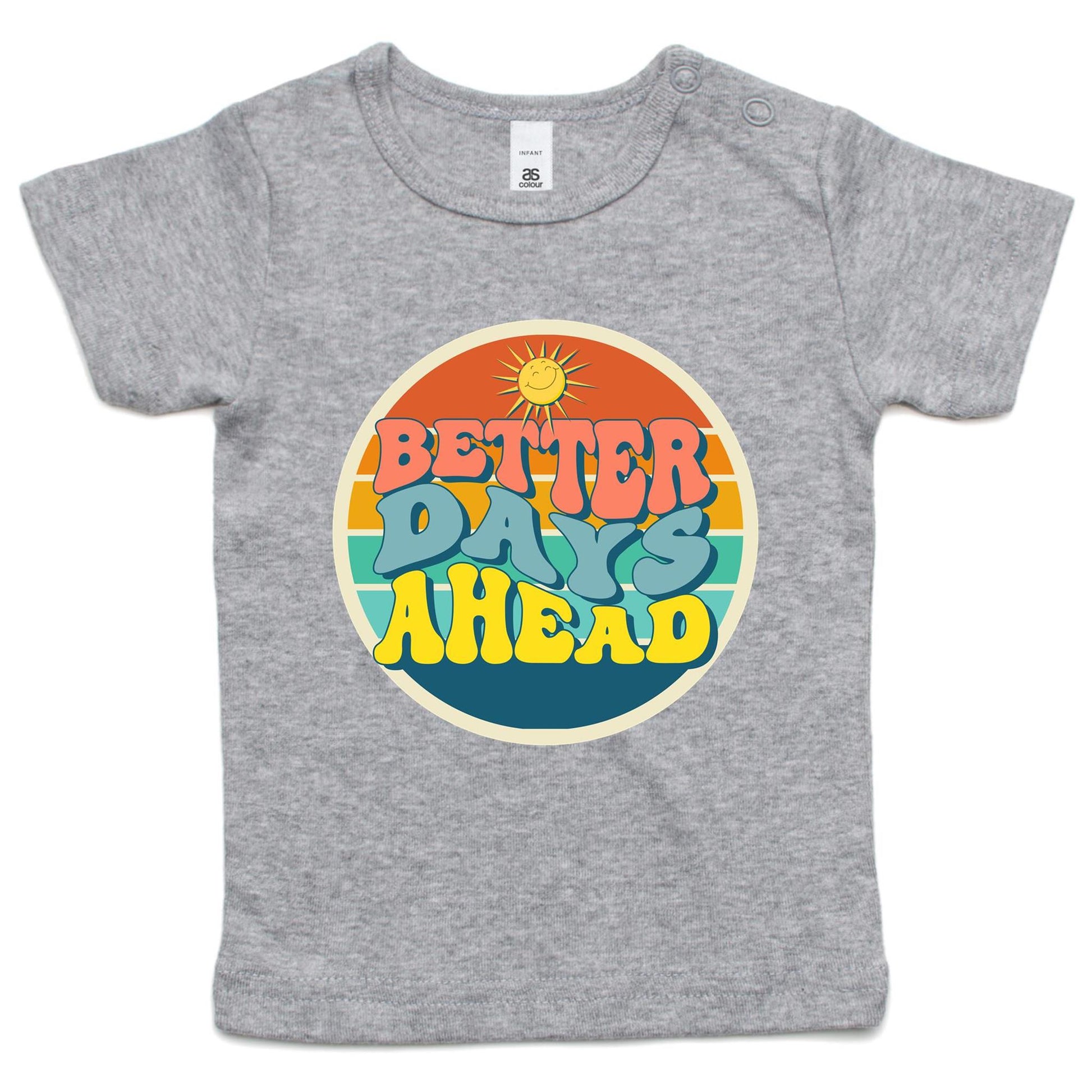 Better Days Ahead - Baby T-shirt Grey Marle Baby T-shirt Motivation Retro