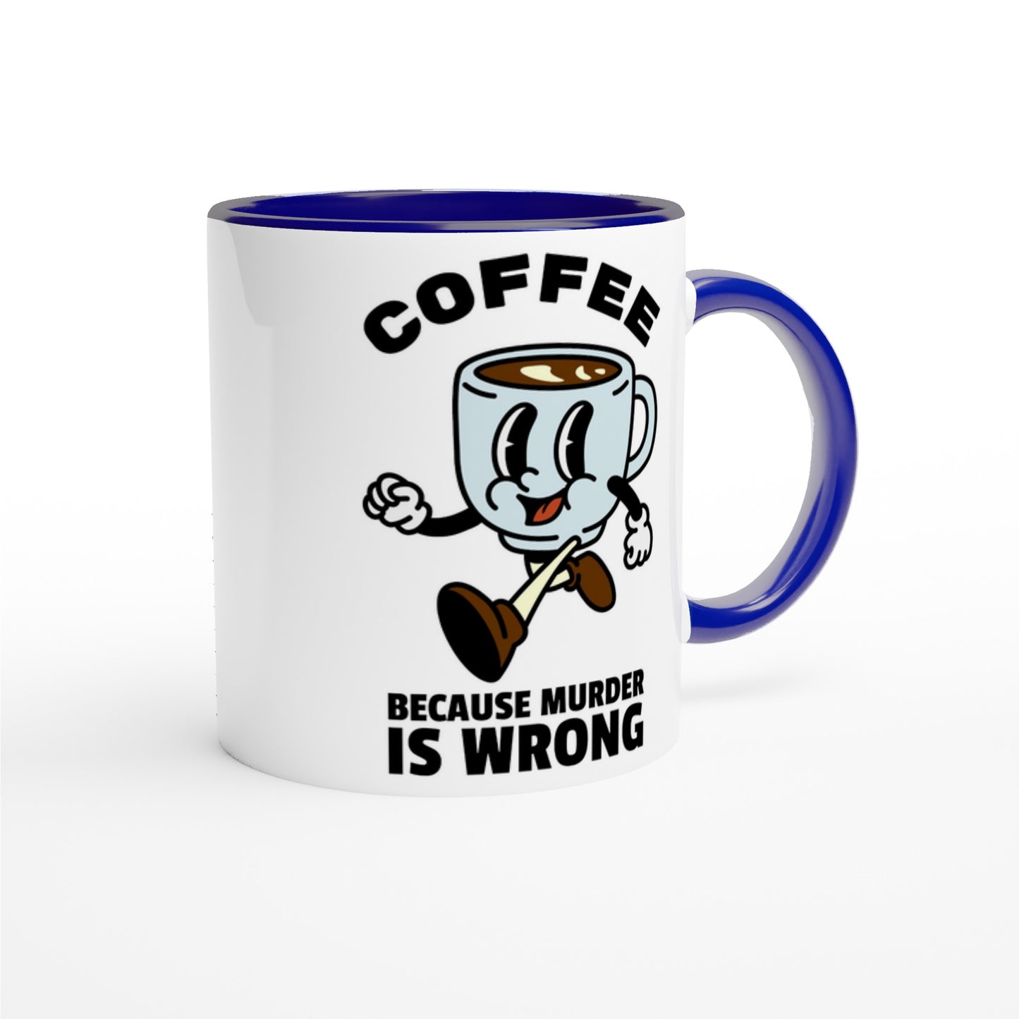 Coffee, Because Murder Is Wrong - White 11oz Ceramic Mug with Colour Inside Colour 11oz Mug coffee Globally Fulfilled retro