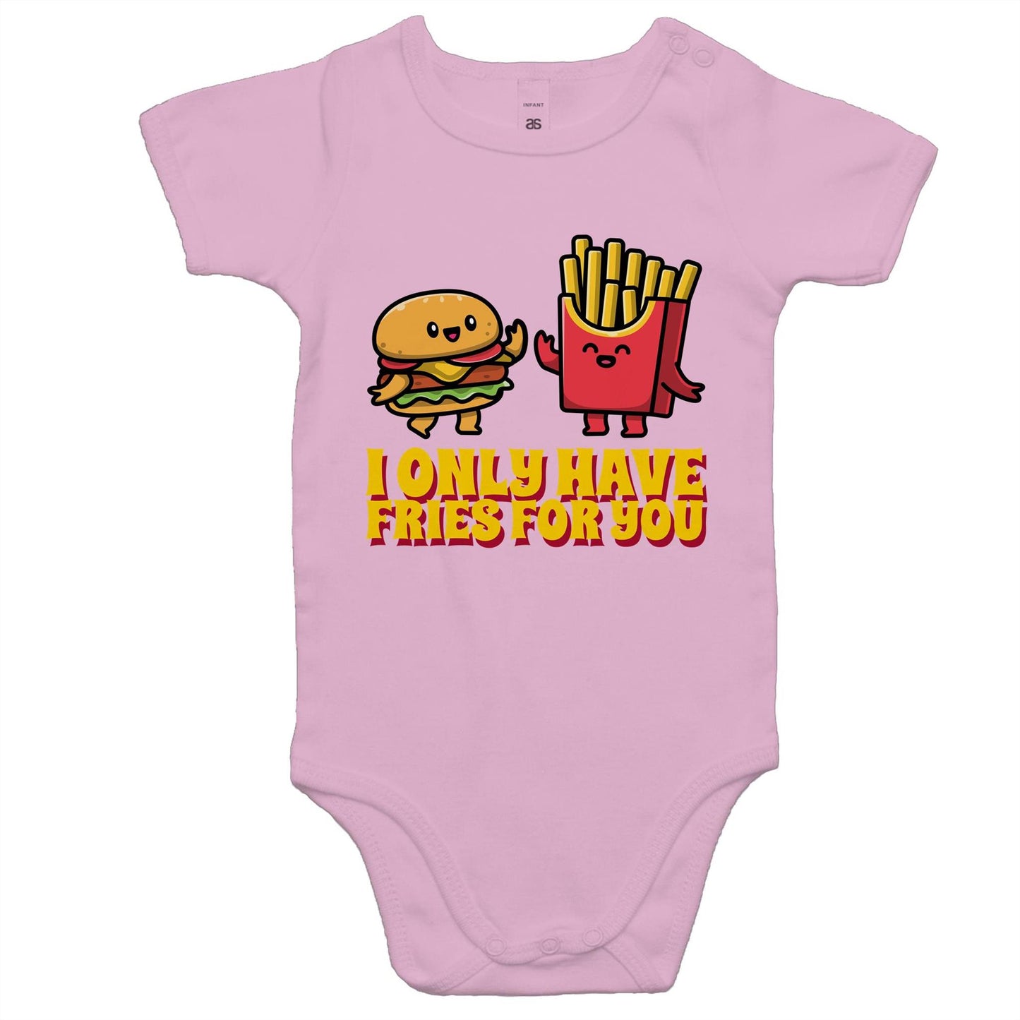 I Only Have Fries For You, Burger And Fries - Baby Bodysuit Pink Baby Bodysuit