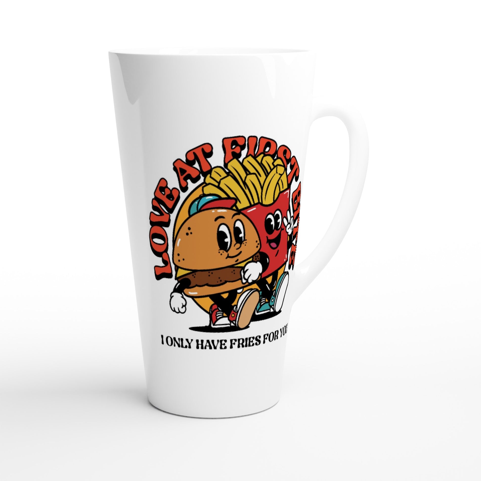 I Only Have Fries For You, Hamburger, Fries - White Latte 17oz Ceramic Mug Latte Mug food Globally Fulfilled