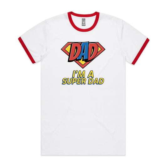 I'm A Super Dad - Staple Ringer Tee