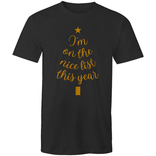 Christmas, I'm On The Nice List This Year - Mens T-Shirt