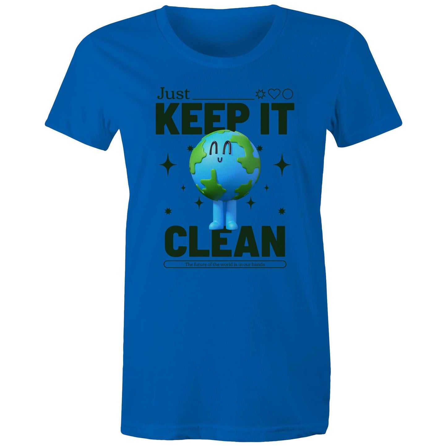 Earth, Just Keep It Clean - Womens T-shirt