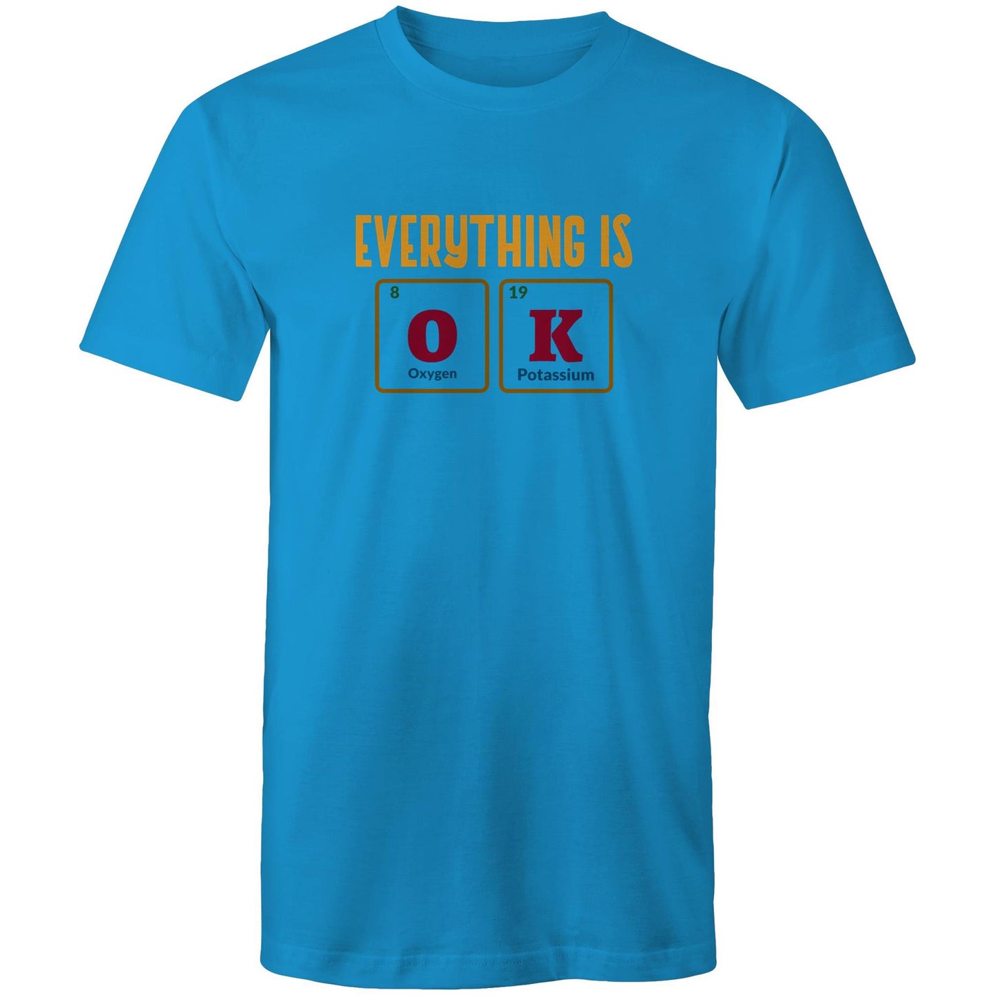 Everything Is OK, Periodic Table Of Elements - Mens T-Shirt Arctic Blue Mens T-shirt Science