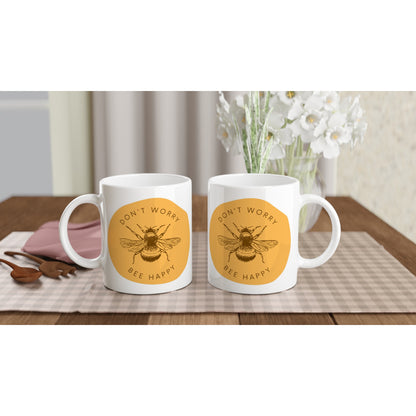 Don't Worry, Bee Happy - White 11oz Ceramic Mug White 11oz Mug animal Globally Fulfilled Positivity