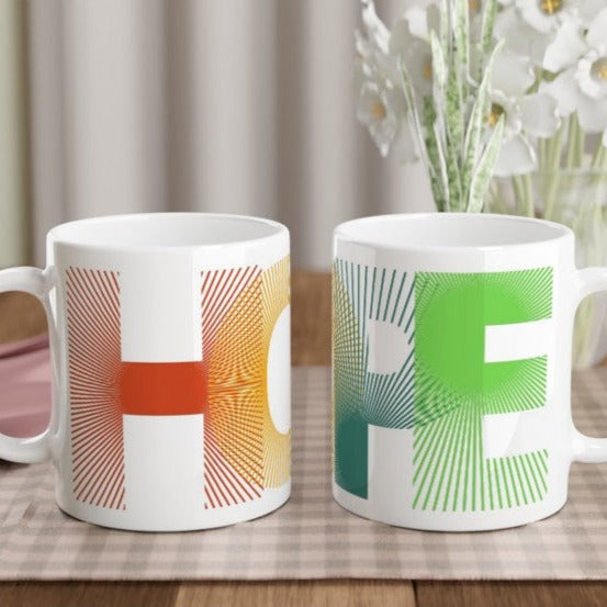 Hope - White 11oz Ceramic Mug White 11oz Mug Globally Fulfilled motivation positivity