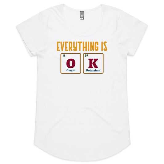 Everything Is OK, Periodic Table - Womens Scoop Neck T-Shirt