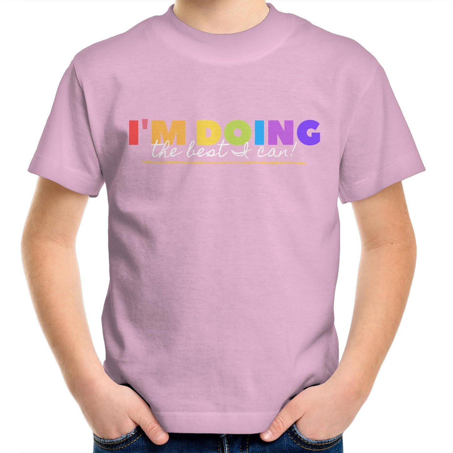 I'm Doing The Best I Can - Kids Youth T-Shirt Pink Kids Youth T-shirt Positivity Printed In Australia