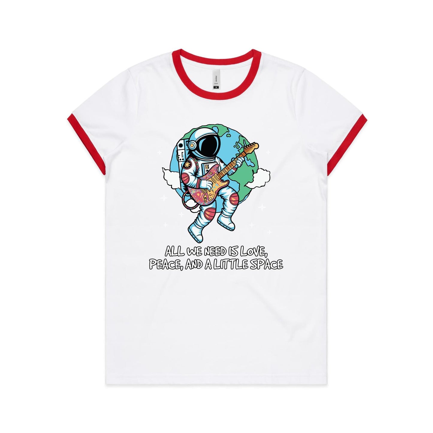 Astronaut, All We Need Is Love, Peace And A Little Space -  Women's Ringer Tee