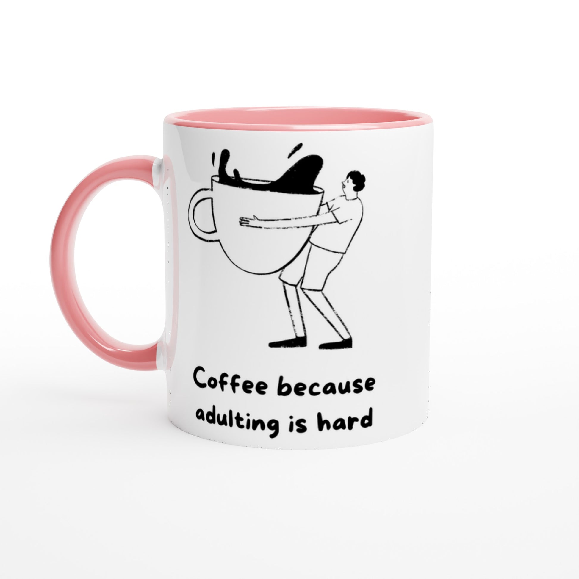 Coffee Because Adulting Is Hard - White 11oz Ceramic Mug with Colour Inside Ceramic Pink Colour 11oz Mug coffee Globally Fulfilled