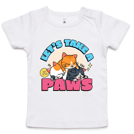 Let's Take A Paws, Time For A Cat Nap - Baby T-shirt White Baby T-shirt animal