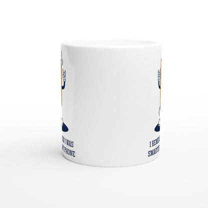 I Remember When I Was Smarter Than My Phone - White 11oz Ceramic Mug White 11oz Mug Globally Fulfilled Retro tech