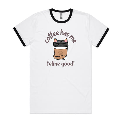 Coffee Has Me Feline Good - Staple Ringer Tee