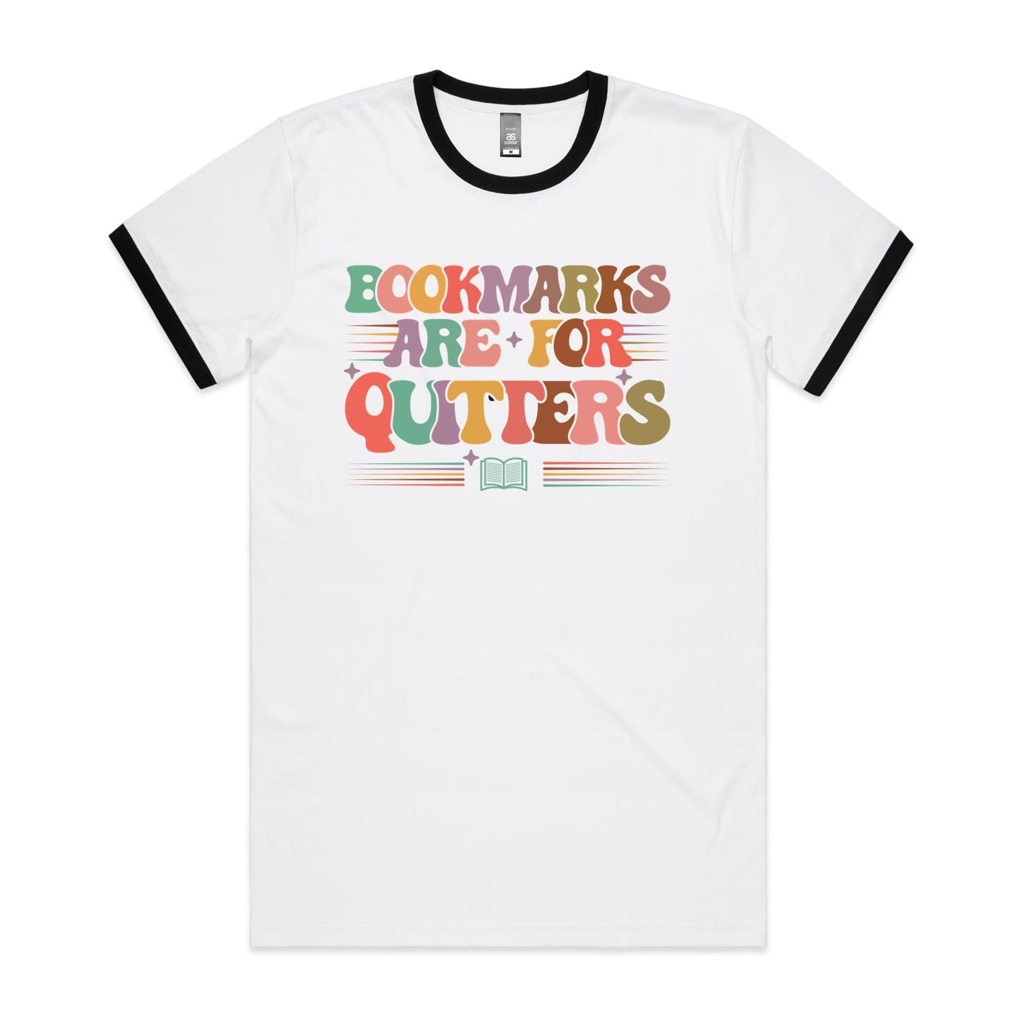 Bookmarks Are For Quitters - Staple Ringer Tee