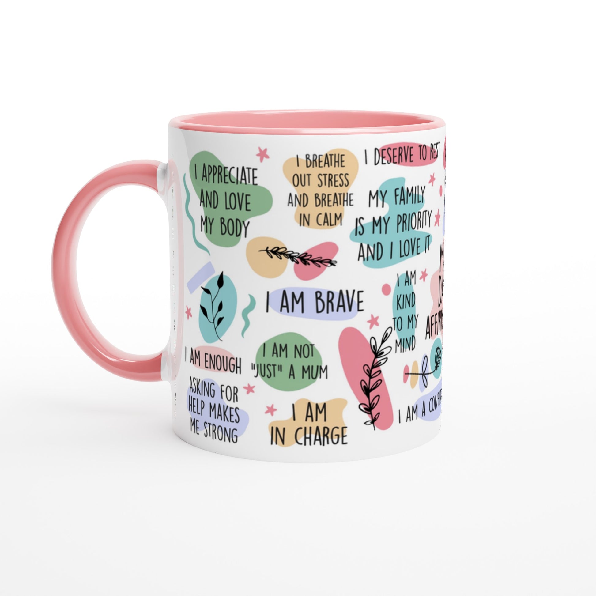 Mum Daily Affirmations - White 11oz Ceramic Mug with Colour Inside Ceramic Pink Colour 11oz Mug Globally Fulfilled Mum