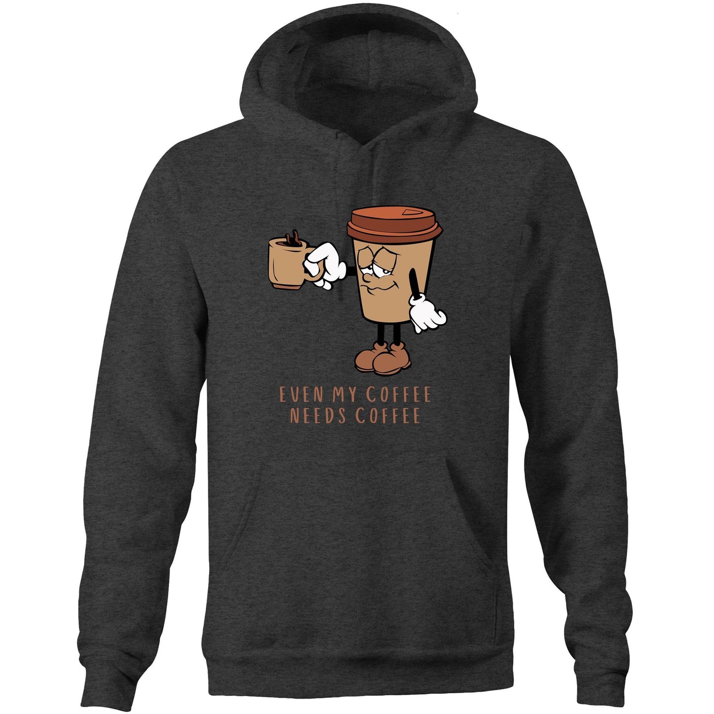 Even My Coffee Needs Coffee - Pocket Hoodie Sweatshirt Asphalt Marle Hoodie Coffee