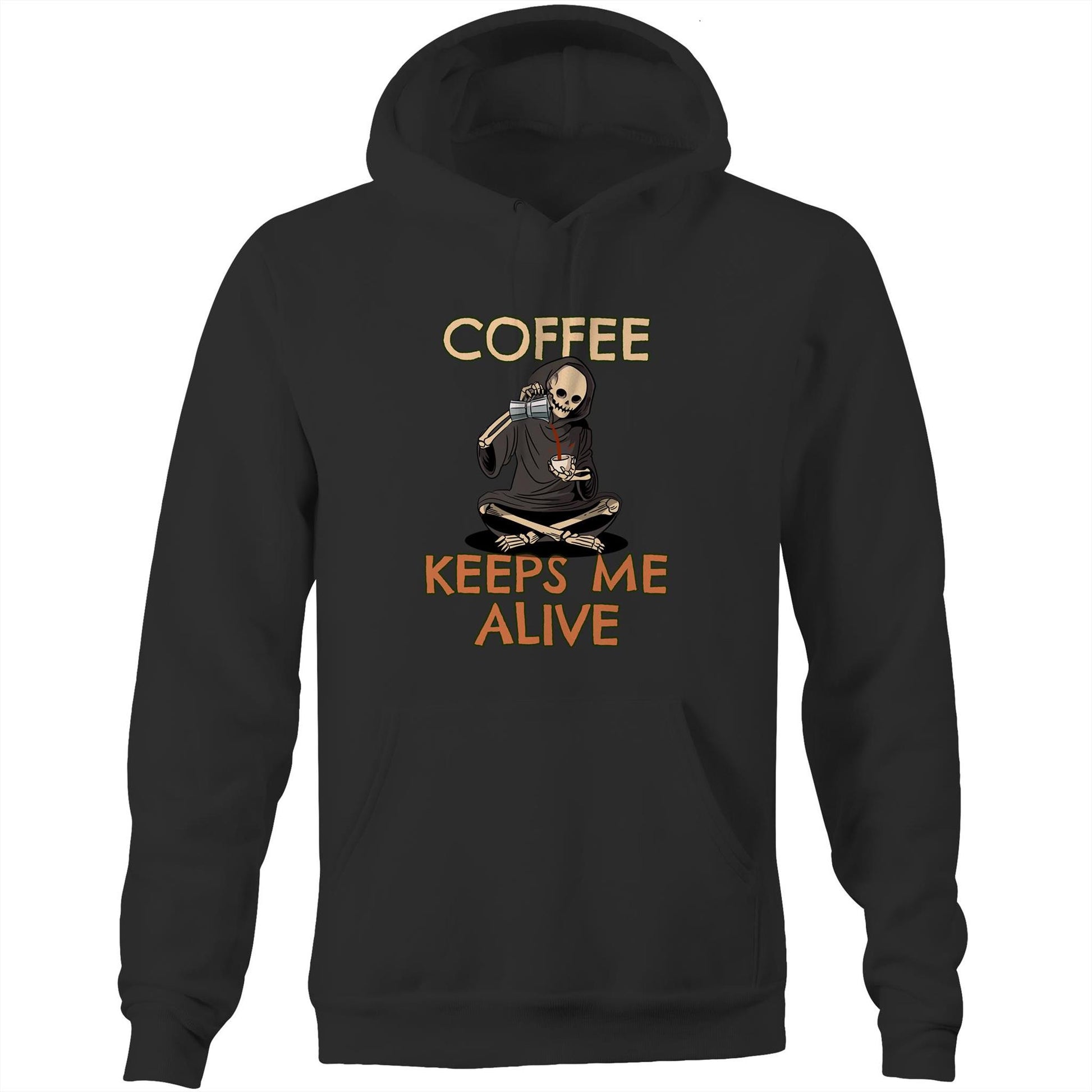 Skeleton, Coffee Keeps Me Alive - Pocket Hoodie Sweatshirt Black Hoodie Coffee