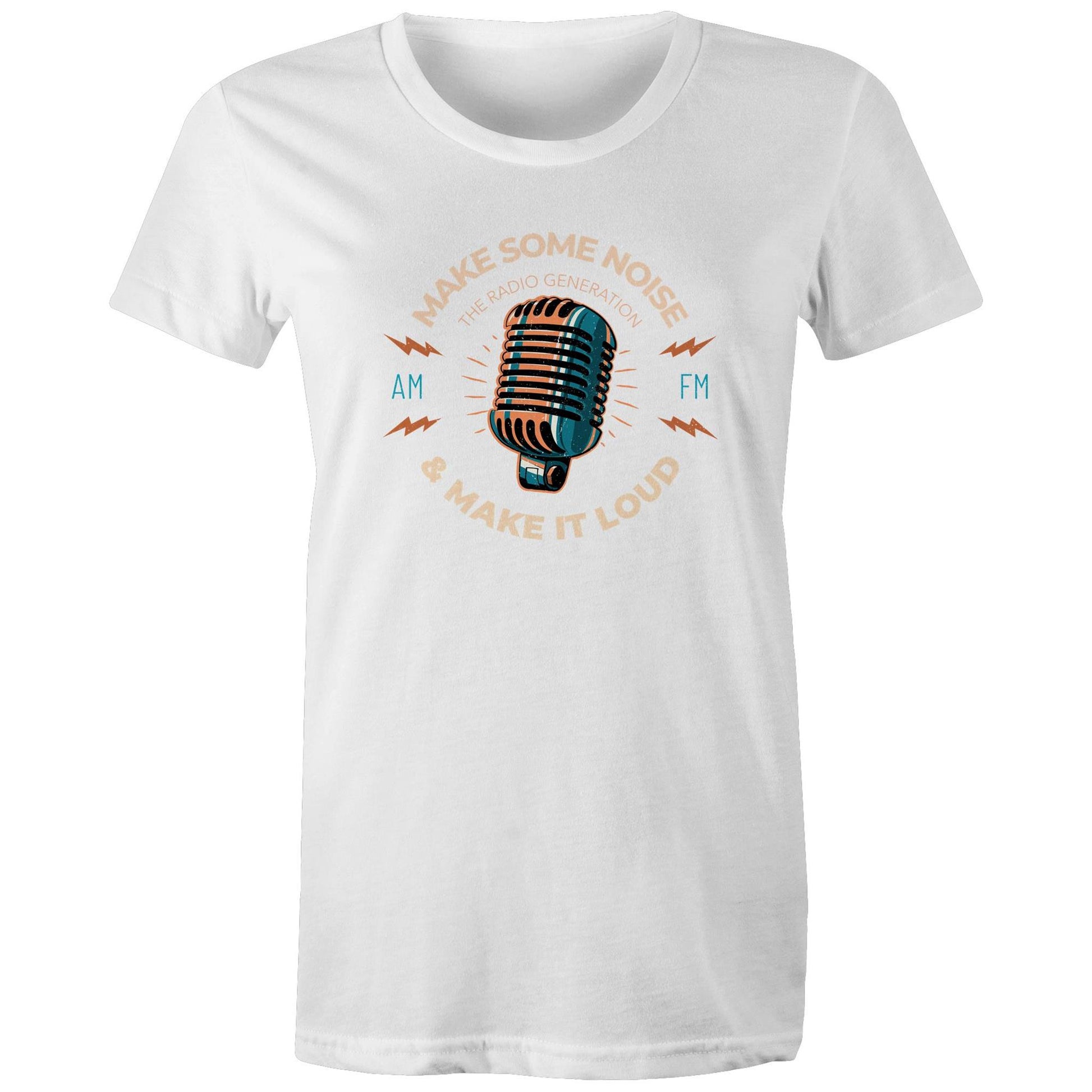 Make Some Noise And Make It Loud - Womens T-shirt White Womens T-shirt Music