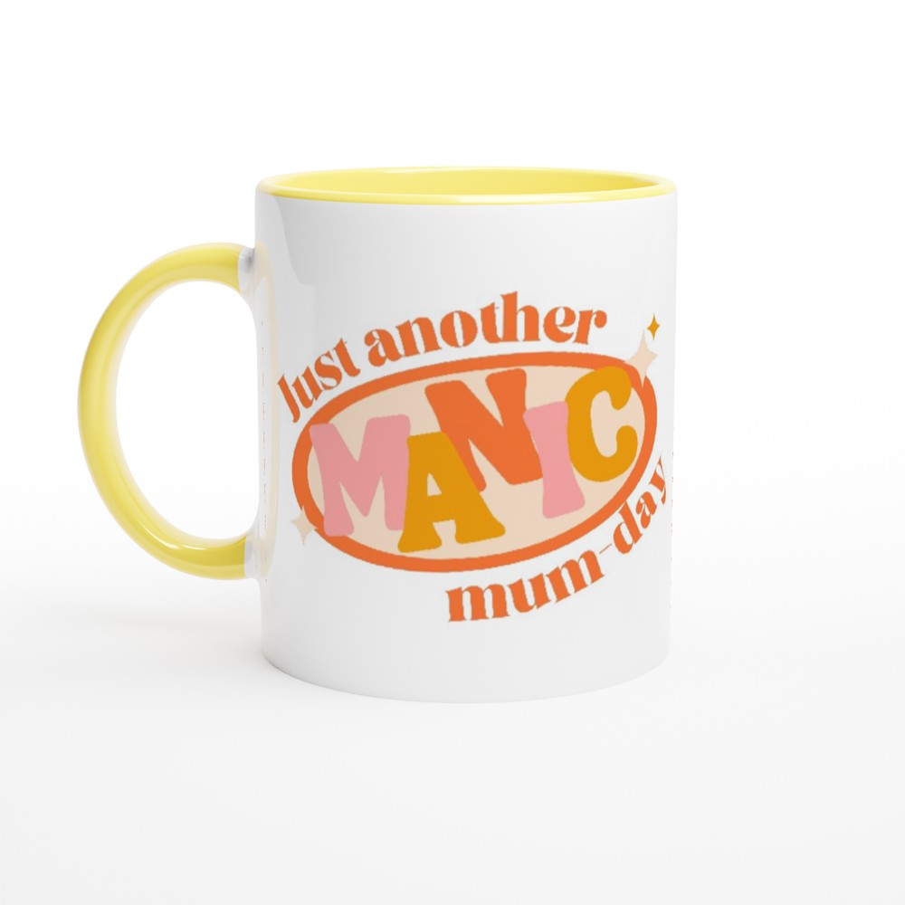 Just Another Manic Mum-day - White 11oz Ceramic Mug with Colour Inside ceramic yellow Colour 11oz Mug funny mum retro
