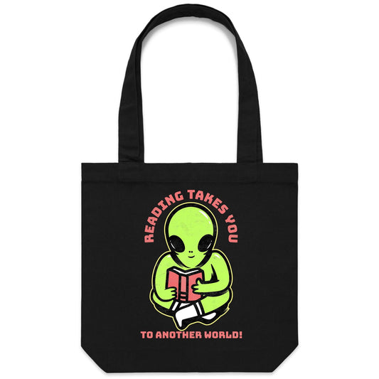 Reading Takes You To Another World, Alien - Canvas Tote Bag