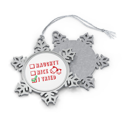 Naughty, Nice, I Tried, Santa's Christmas List - Pewter Snowflake Ornament