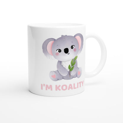 I'm Koality - White 11oz Ceramic Mug White 11oz Mug animal Globally Fulfilled