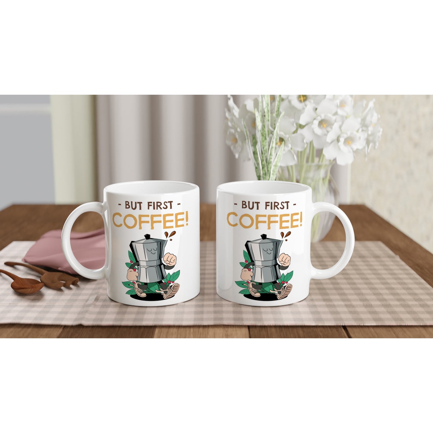 But First, Coffee - White 11oz Ceramic Mug White 11oz Mug Coffee Globally Fulfilled