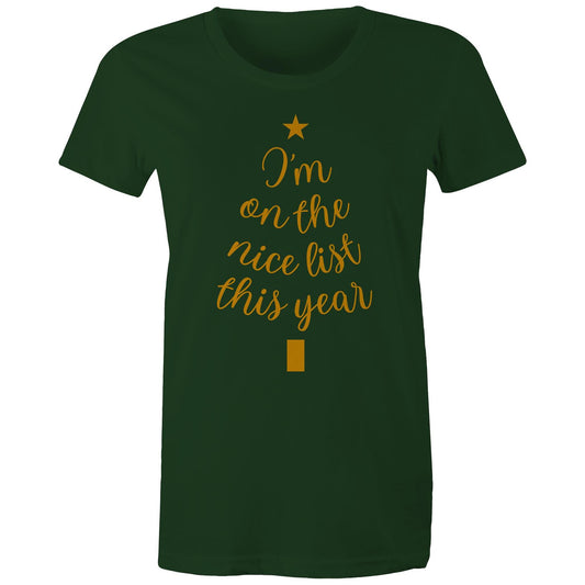 I'm On The Nice List This Year, Christmas - Womens T-shirt