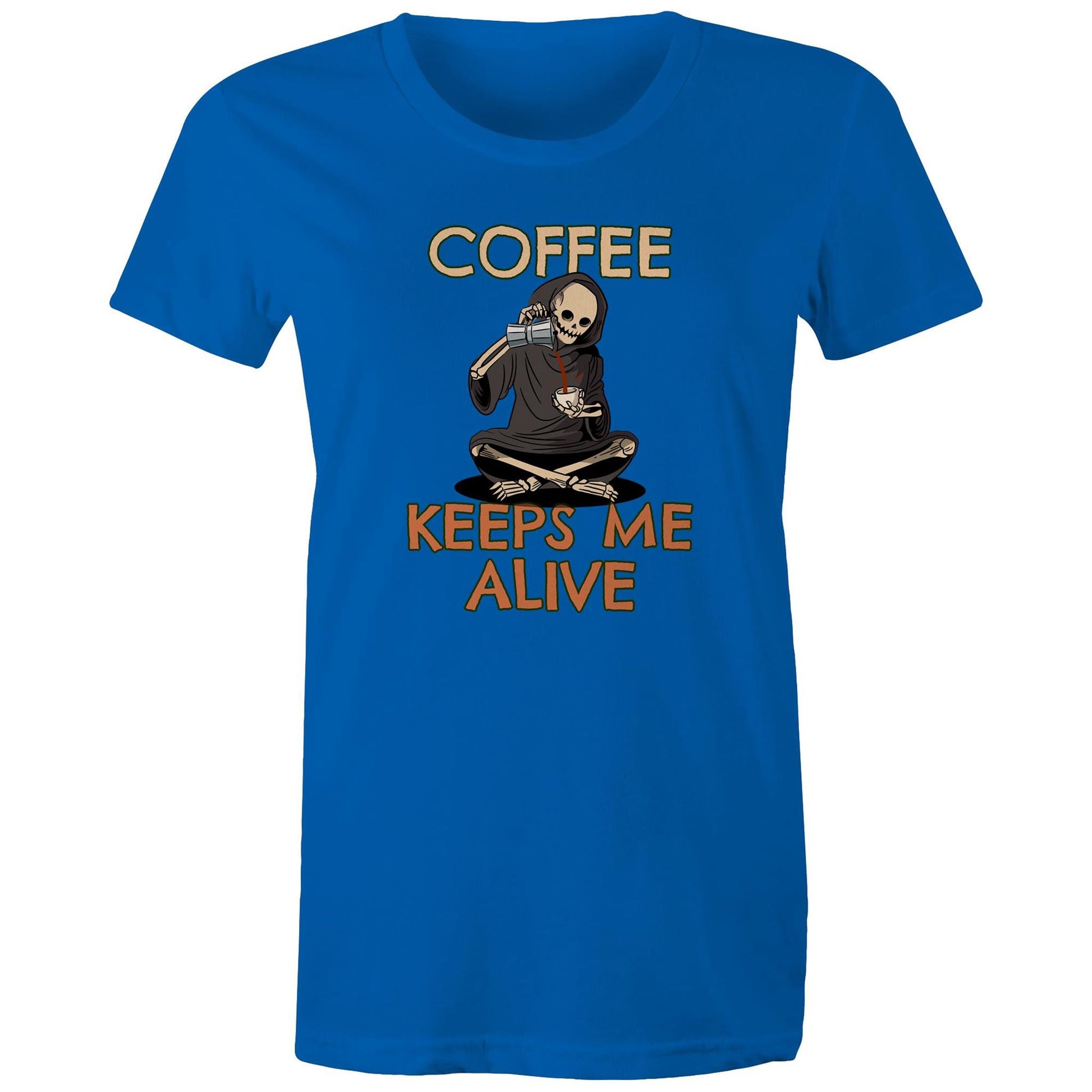 Skeleton, Coffee Keeps Me Alive - Womens T-shirt Bright Royal Womens T-shirt Coffee