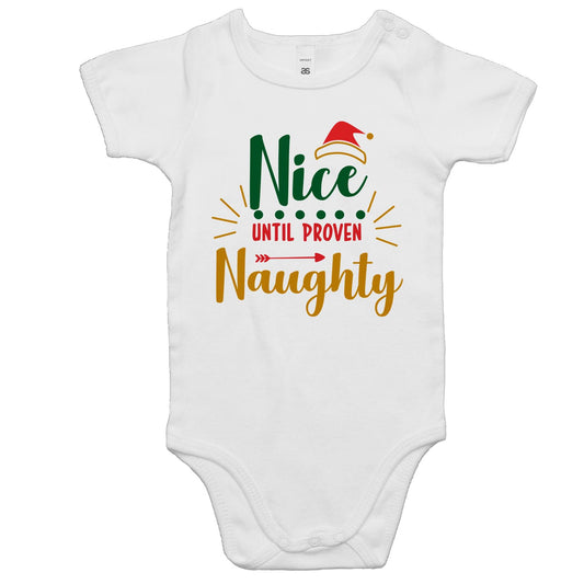 Nice Until Proven Naughty, Christmas - Baby Bodysuit