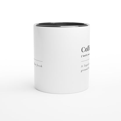 Coffee Definition - White 11oz Ceramic Mug with Colour Inside Colour 11oz Mug Coffee Globally Fulfilled