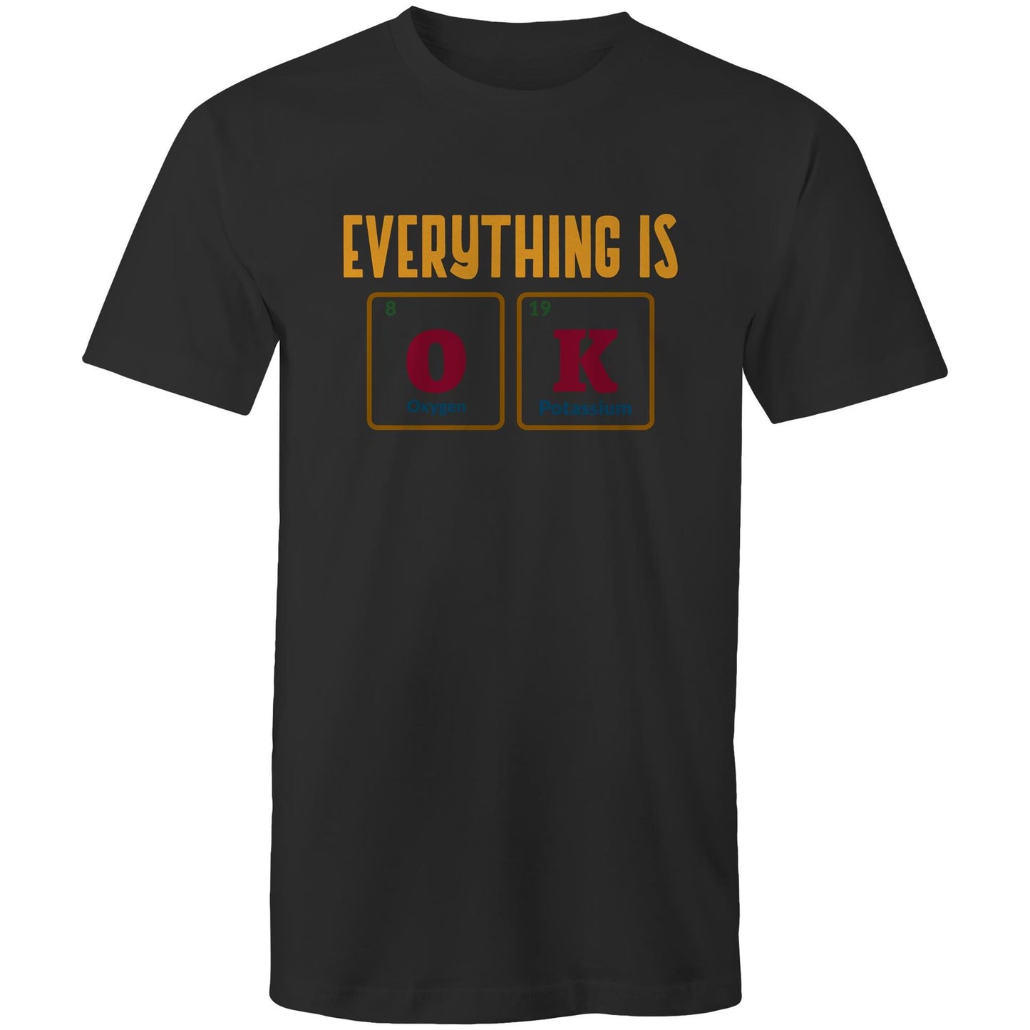 Everything Is OK, Periodic Table - Mens T-Shirt