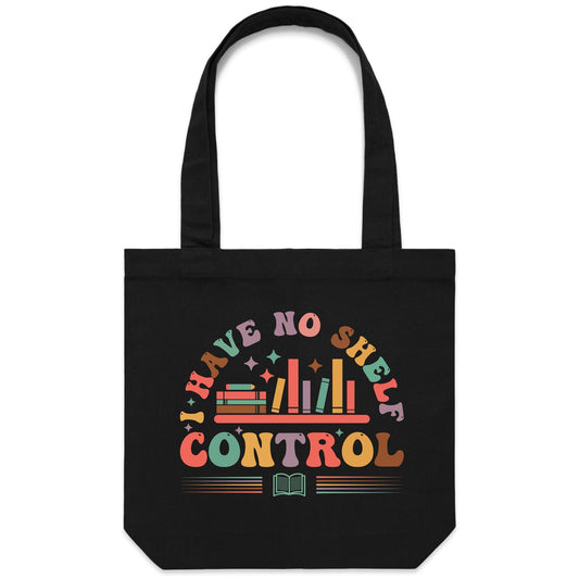 I Have No Shelf Control, Books - Canvas Tote Bag