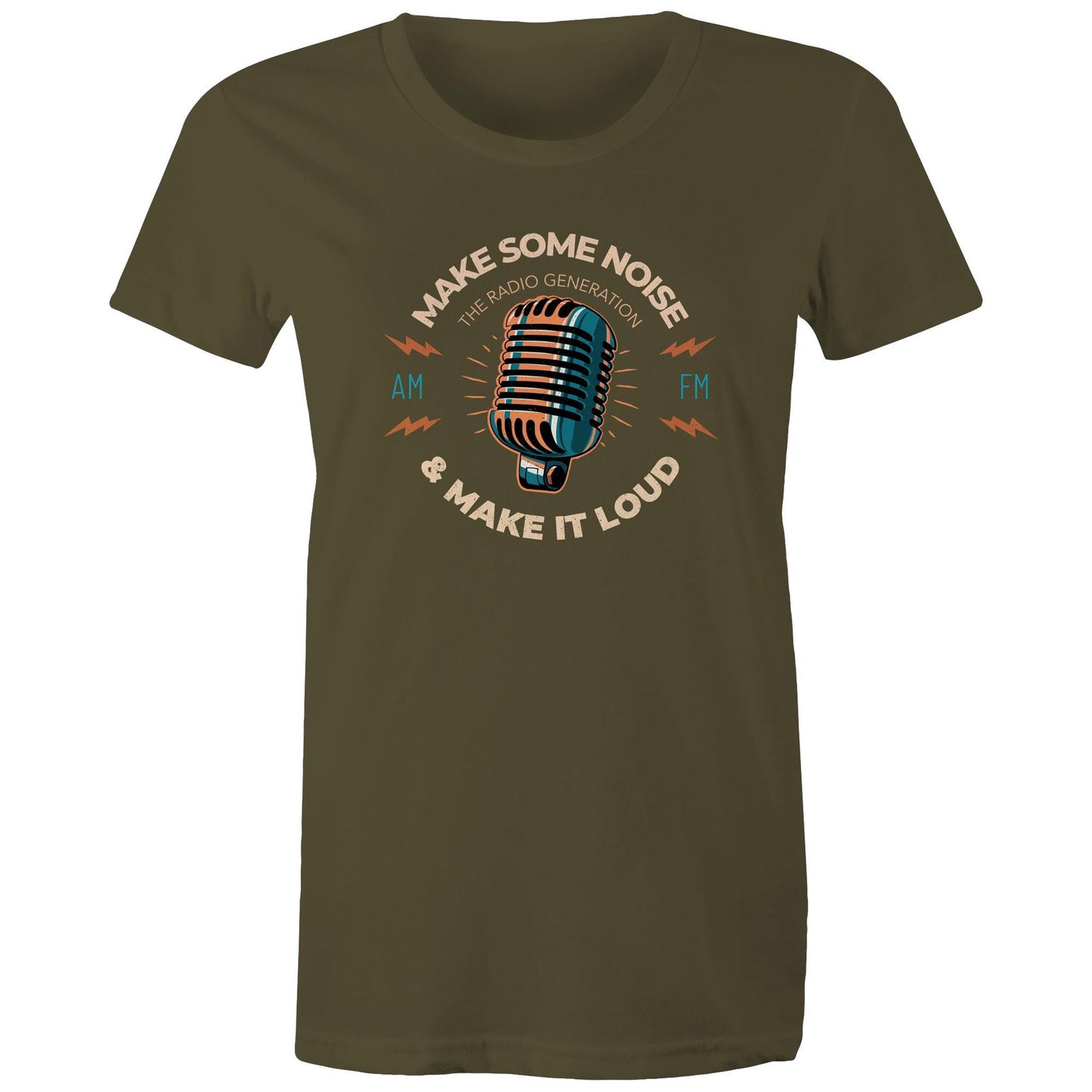 Make Some Noise And Make It Loud - Womens T-shirt Army Womens T-shirt Music