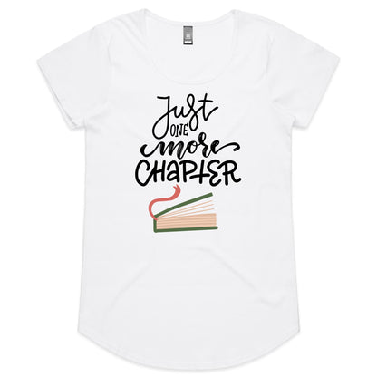 Just One More Chapter - Womens Scoop Neck T-Shirt