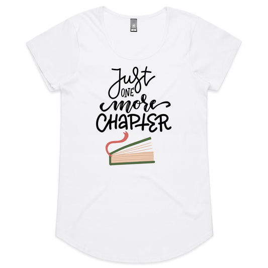 Just One More Chapter - Womens Scoop Neck T-Shirt