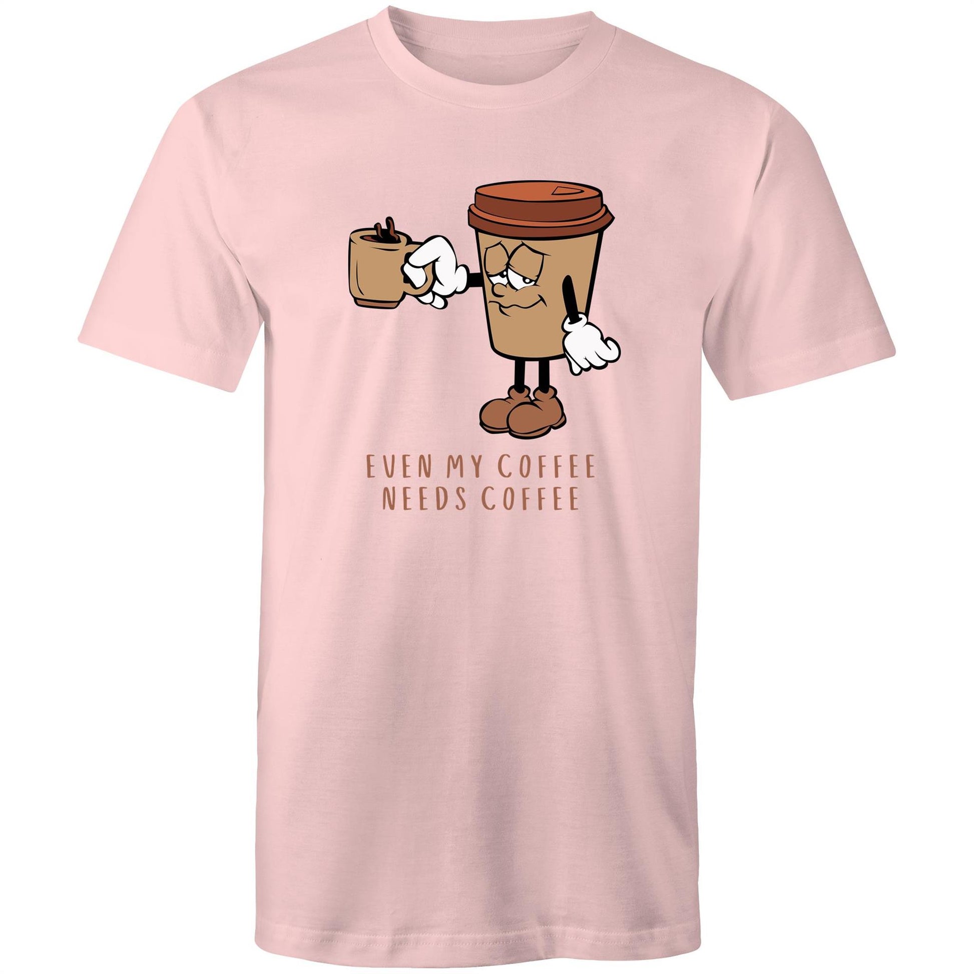 Even My Coffee Needs Coffee - Mens T-Shirt Pink Mens T-shirt Coffee