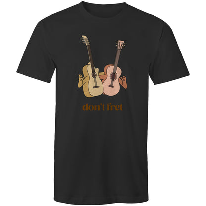 Don't Fret, Guitars - Mens T-Shirt