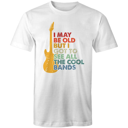 I May Be Old But I Got To See All The Cool Bands - Mens T-Shirt White Mens T-shirt Funny Music Printed In Australia