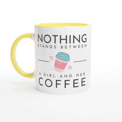 Nothing Stands Between A Girl And Her Coffee - White 11oz Ceramic Mug with Colour Inside Ceramic Yellow Colour 11oz Mug Coffee Globally Fulfilled