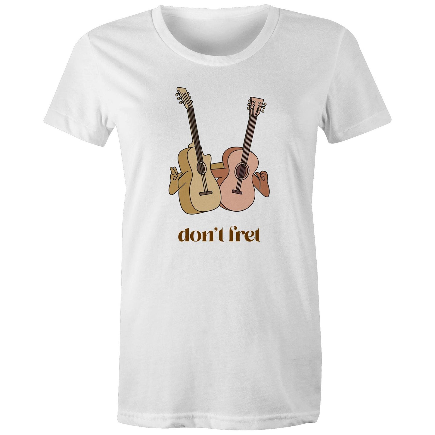 Don't Fret, Guitars - Womens T-shirt