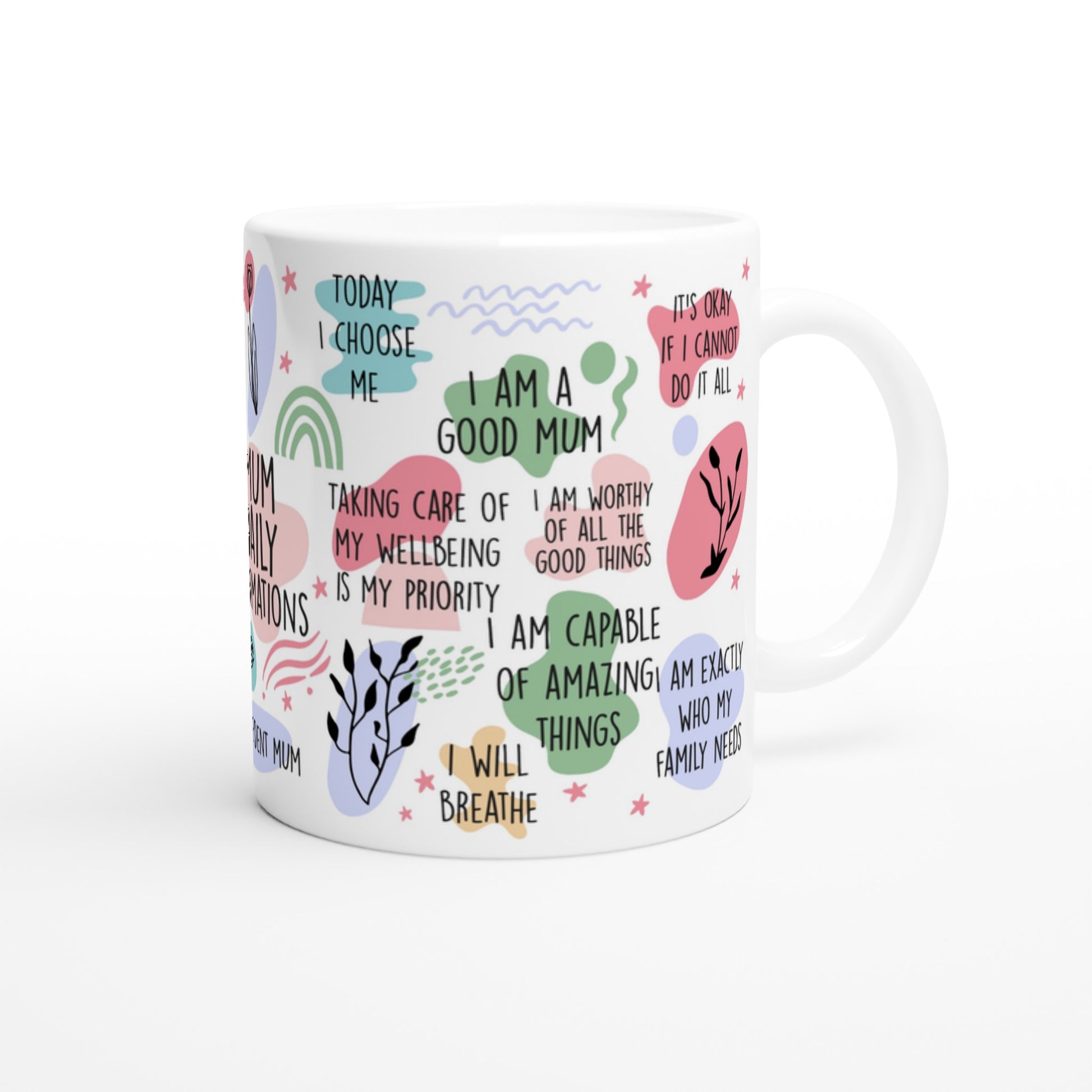 Mum Daily Affirmations - White 11oz Ceramic Mug White 11oz Mug Globally Fulfilled Mum