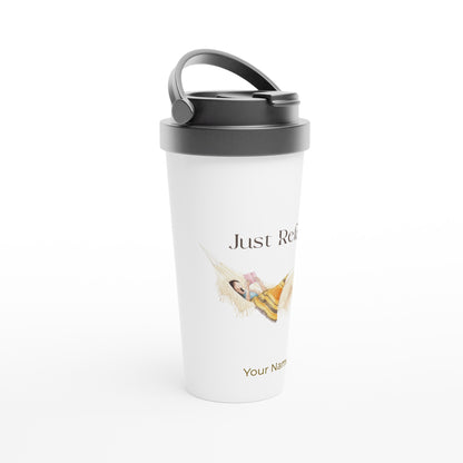 Personalised - Just Relax - White 15oz Stainless Steel Travel Mug Personalised Travel Mug coffee