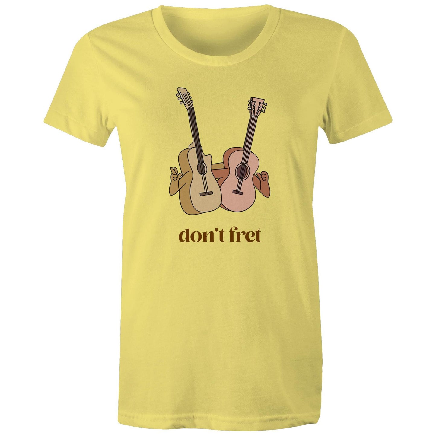 Don't Fret, Guitars - Womens T-shirt