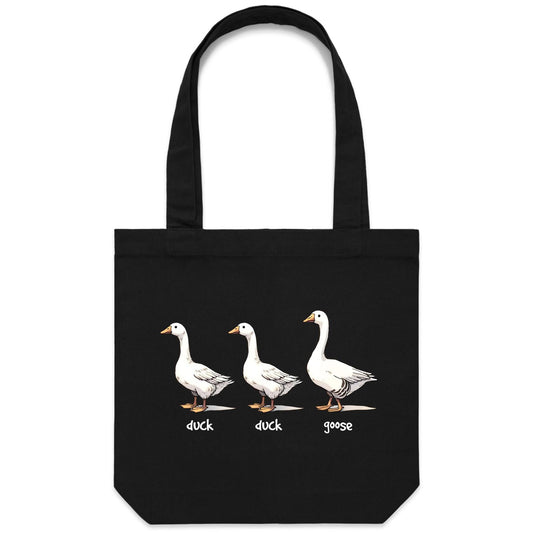 Duck Duck Goose - Canvas Tote Bag