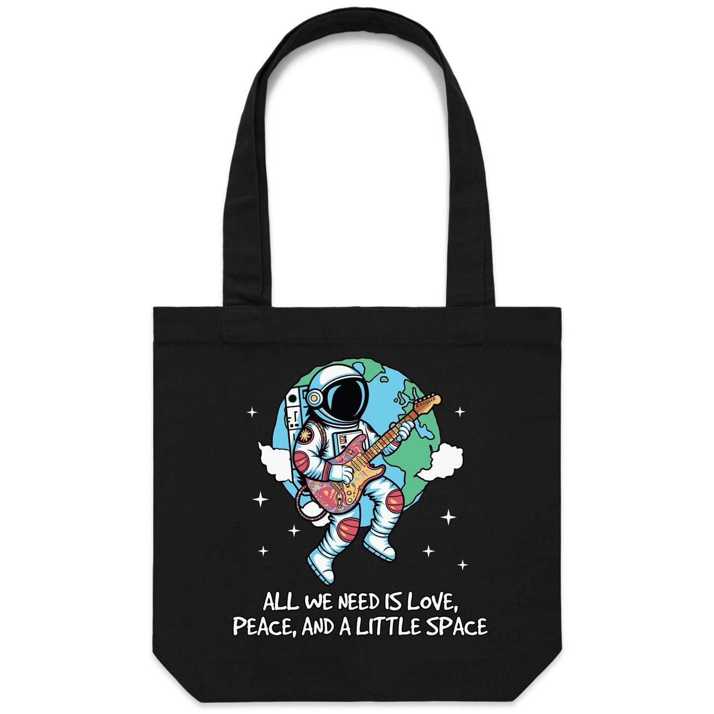 Astronaut, All We Need Is Love, Peace And A Little Space - Canvas Tote Bag