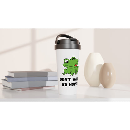 Frog, Don't Worry Be Hoppy - White 15oz Stainless Steel Travel Mug Travel Mug Globally Fulfilled Positivity