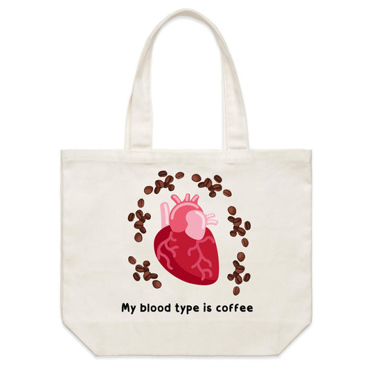 My Blood Type Is Coffee - Shoulder Canvas Tote Bag