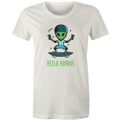 Hello Humans, Alien - Womens T-shirt